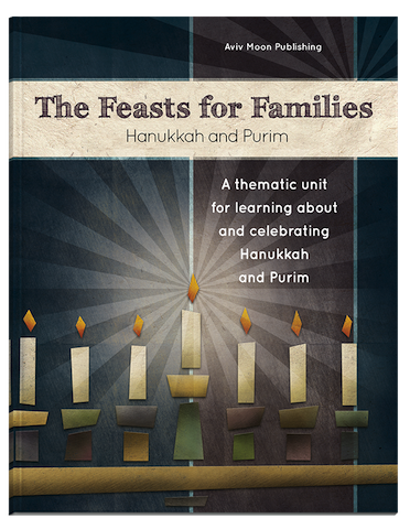 Feasts for Families Hanukkah & Purim