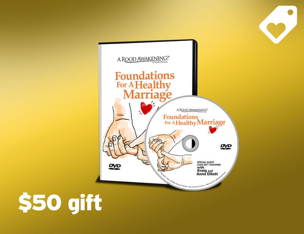 June 2023 Love Gift Teaching: "Foundations For A Healthy Marriage"