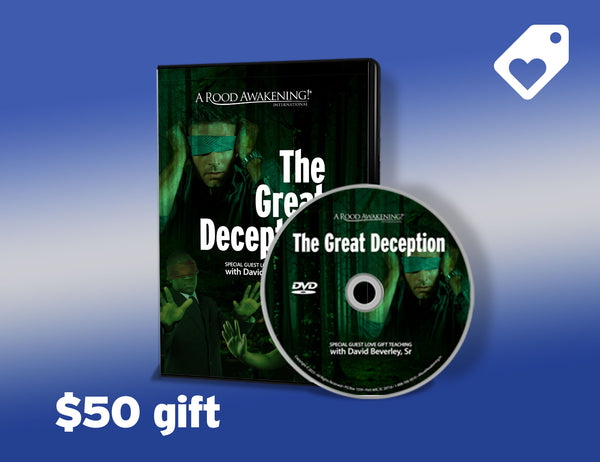 November 2023 Love Gift Teaching: "The Great Deception