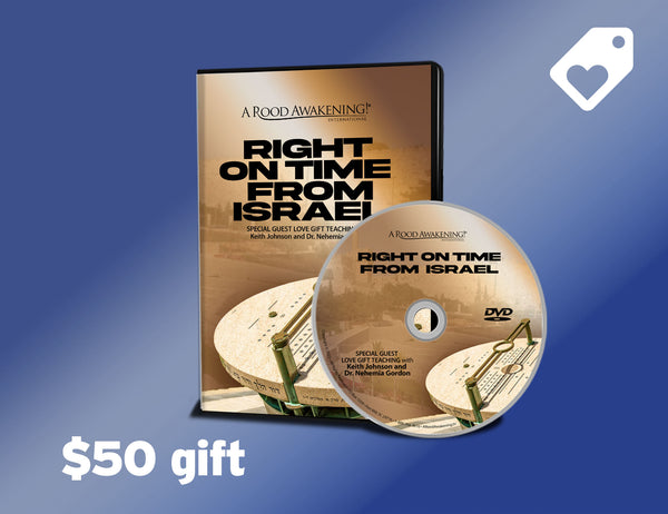 September 2023 Love Gift Teaching: "Right On Time From Israel"