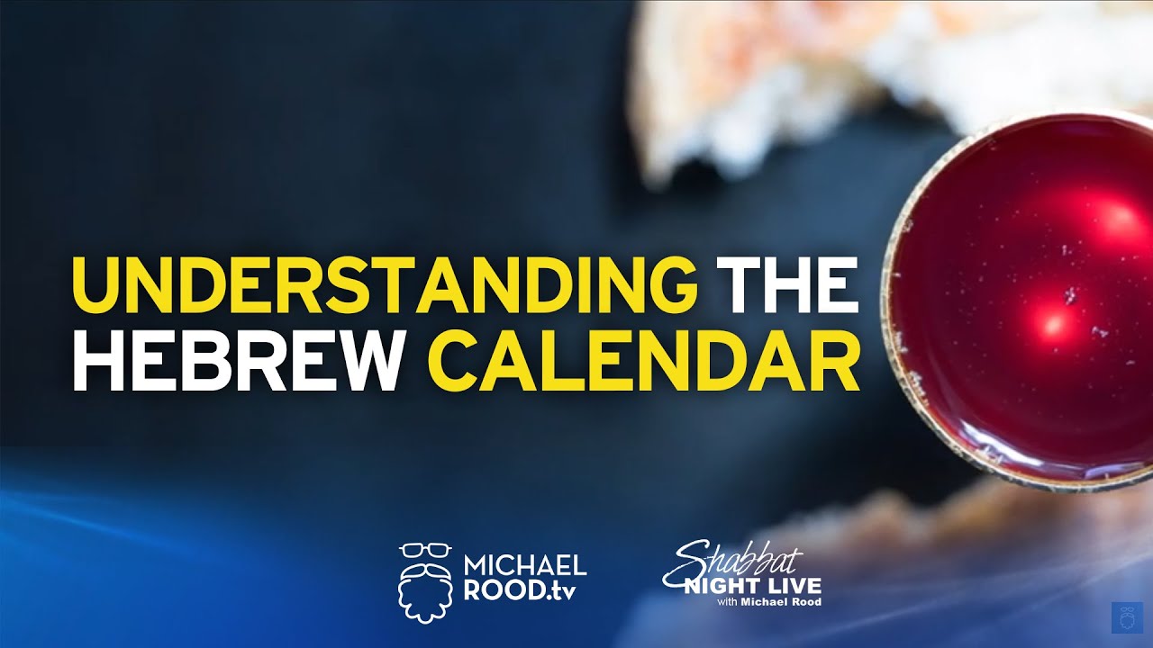 Understanding the Hebrew Calendar — Free Teaching