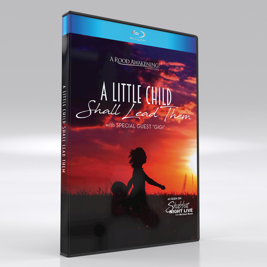 A Little Child Shall Lead Them - with Special Guest "Gigi"