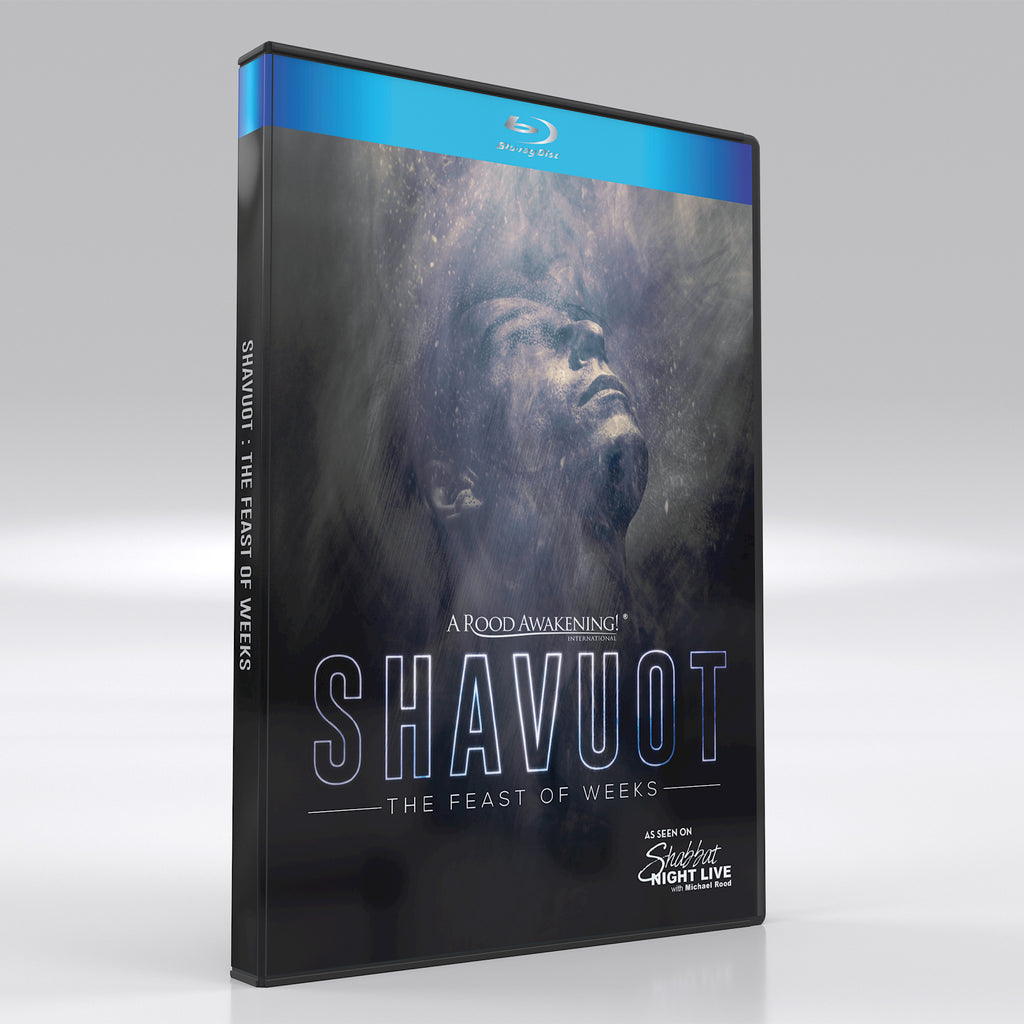 Shavuot: The Feast of Weeks - SPECIAL TEACHING