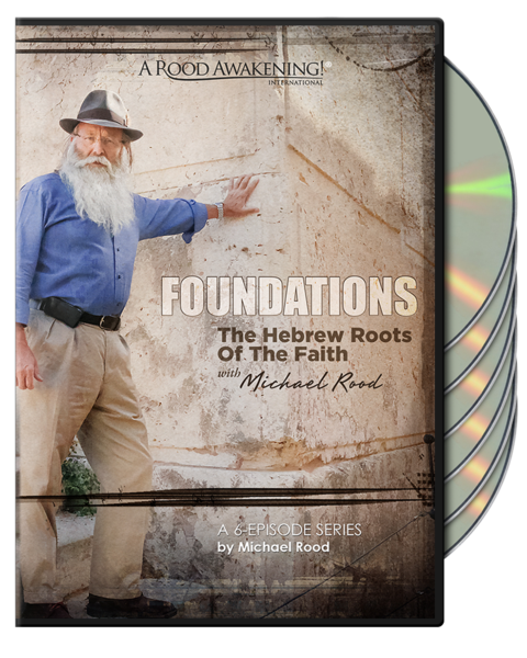 Foundations: The Hebrew Roots of the Faith