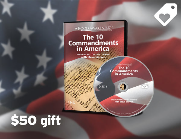 November 2022 Love Gift Teaching: "The 10 Commandments In America"