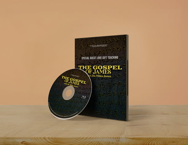 January 2022 Love Gift Teaching: "The Gospel of James"